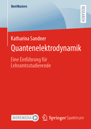 Quantenelektrodynamik: Eine Einf?hrung f?r Lehramtsstudierende