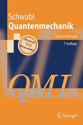 Quantenmechanik (Qm I): Eine Einfhrung - Schwabl, Franz