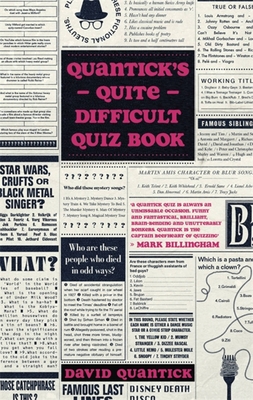 Quantick's Quite Difficult Quiz Book - Quantick, David