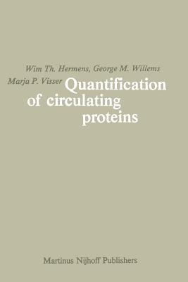 Quantification of Circulating Proteins: Theory and Applications Based on Analysis of Plasma Protein Levels - Hermens, Wim Th, and Willems, George M, and Visser, Marja P