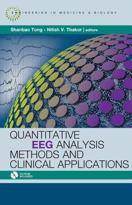 Quantitative EEG Analysis Methods and Applications - Tong, Shanbao (Editor), and Thankor, Nitish V (Editor)