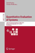 Quantitative Evaluation of Systems: 16th International Conference, Qest 2019, Glasgow, Uk, September 10-12, 2019, Proceedings