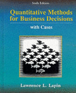 Quantitative Methods for Business Decisions with Cases - Lapin, Lawrence L