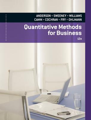 Quantitative Methods for Business - Anderson, David R, and Sweeney, Dennis J, and Williams, Thomas A
