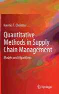 Quantitative Methods in Supply Chain Management: Models and Algorithms