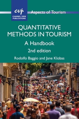 Quantitative Methods in Tourism: A Handbook - Baggio, Rodolfo, and Klobas, Jane