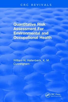 Quantitative Risk Assessment for Environmental and Occupational Health - Hallenbeck, William H