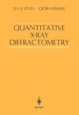 Quantitative X-Ray Diffractometry - Zevin, Lev S, and Mureinik, Inez (Editor), and Kimmel, Giora