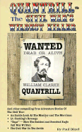 Quantrill: The Civil War's Wildest Killer - Ditzel, Paul