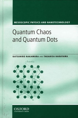 Quantum Chaos and Quantum Dots - Nakamura, Katsuhiro, and Harayama, Takahisa