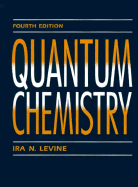 Quantum Chemistry - Levine, Ira N.