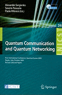 Quantum Communication and Quantum Networking: First International Conference, QuantumComm 2009 Naples, Italy, October 26-30, 2009 Revised Selected Papers