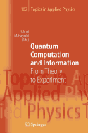 Quantum Computation and Information: From Theory to Experiment