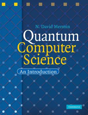 Quantum Computer Science - Mermin, N David