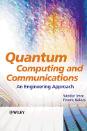 Quantum Computing and Communications: An Engineering Approach