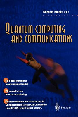 Quantum Computing and Communications - Brooks, Michael (Editor)