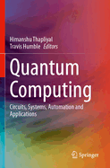 Quantum Computing: Circuits, Systems, Automation and Applications