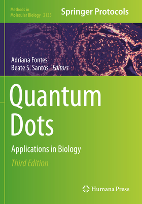 Quantum Dots: Applications in Biology - Fontes, Adriana (Editor), and Santos, Beate S (Editor)