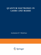 Quantum Electronics in Lasers and Masers