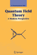 Quantum Field Theory: A Modern Perspective