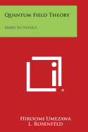 Quantum Field Theory: Series In Physics