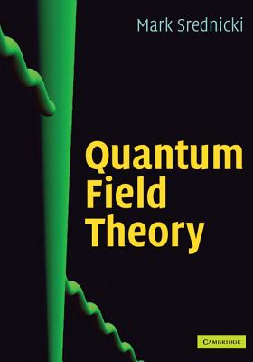 Quantum Field Theory - Srednicki, Mark