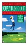 Quantum Golf: The Path to Golf Mastery
