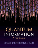 Quantum Information: A First Course