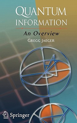 Quantum Information: An Overview - Jaeger, Gregg