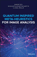 Quantum Inspired Meta-heuristics for Image Analysis