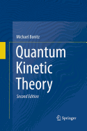 Quantum Kinetic Theory