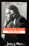 Quantum Leap Thinking: Expanding Creativity, Innovation, and Productivity in Life & Business - Mapes, James (Read by)