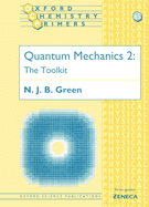 Quantum Mechanics 2: The Toolkit