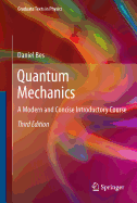 Quantum Mechanics: A Modern and Concise Introductory Course