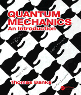 Quantum Mechanics: An Introduction