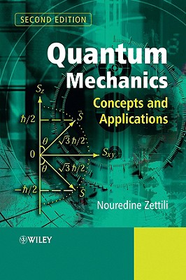 Quantum Mechanics: Concepts and Applications - Zettili, Nouredine