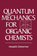 Quantum Mechanics for Organic Chemists