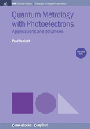 Quantum Metrology with Photoelectrons, Volume 2: Applications and Advances
