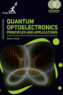 Quantum Optoelectronics: Principles and Applications