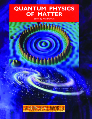 Quantum Physics of Matter - Durrant, Alan (Editor)