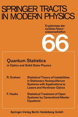 Quantum Statistics in Optics and Solid-State Physics - Graham, R., and Haake, F.