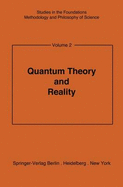 Quantum Theory and Reality - Bunge, M (Editor), and Bunge, Mario, Professor (Editor)