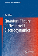 Quantum Theory of Near-Field Electrodynamics