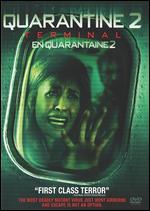 Quarantine 2: Terminal [French]