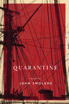Quarantine - Smolens, John