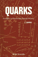 Quarks: Frontiers in Elementary Particle Physics