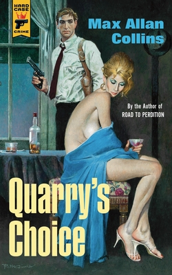 Quarry's Choice: Quarry - Collins, Max Allan