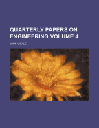 Quarterly Papers on Engineering Volume 4