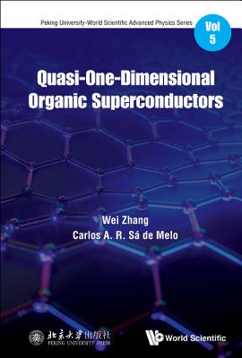 Quasi-one-dimensional Organic Superconductors - Zhang, Wei, and De Melo, Carlos A R Sa
