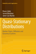 Quasi-Stationary Distributions: Markov Chains, Diffusions and Dynamical Systems